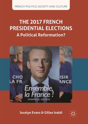 Ivaldi / Evans |  The 2017 French Presidential Elections | Buch |  Sack Fachmedien