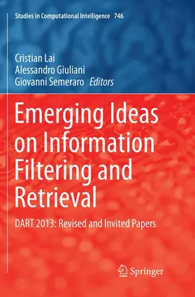 Lai / Semeraro / Giuliani |  Emerging Ideas on Information Filtering and Retrieval | Buch |  Sack Fachmedien