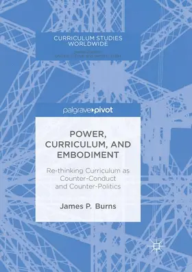 Burns |  Power, Curriculum, and Embodiment | Buch |  Sack Fachmedien