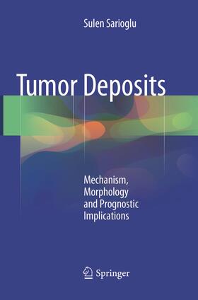 Sarioglu |  Tumor Deposits | Buch |  Sack Fachmedien