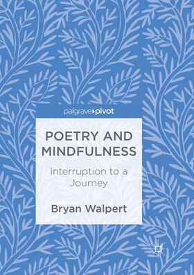 Walpert |  Poetry and Mindfulness | Buch |  Sack Fachmedien