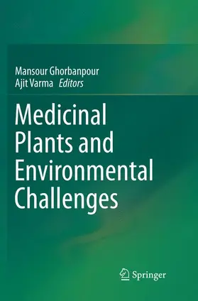 Varma / Ghorbanpour |  Medicinal Plants and Environmental Challenges | Buch |  Sack Fachmedien