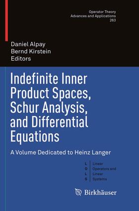 Kirstein / Alpay |  Indefinite Inner Product Spaces, Schur Analysis, and Differential Equations | Buch |  Sack Fachmedien