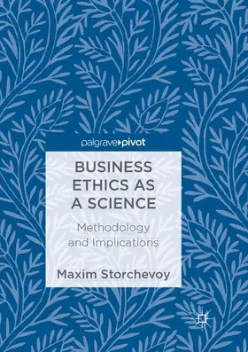 Storchevoy |  Business Ethics as a Science | Buch |  Sack Fachmedien