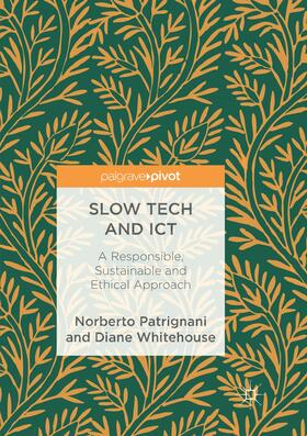 Whitehouse / Patrignani |  Slow Tech and ICT | Buch |  Sack Fachmedien