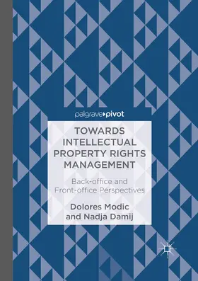 Damij / Modic |  Towards Intellectual Property Rights Management | Buch |  Sack Fachmedien