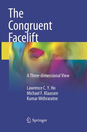 Ho / Mithraratne / Klaassen |  The Congruent Facelift | Buch |  Sack Fachmedien