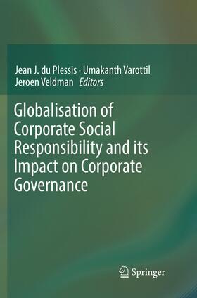 du Plessis / Veldman / Varottil |  Globalisation of Corporate Social Responsibility and its Impact on Corporate Governance | Buch |  Sack Fachmedien