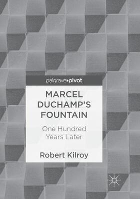 Kilroy |  Marcel Duchamp's Fountain | Buch |  Sack Fachmedien