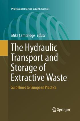 Cambridge |  The Hydraulic Transport and Storage of  Extractive Waste | Buch |  Sack Fachmedien