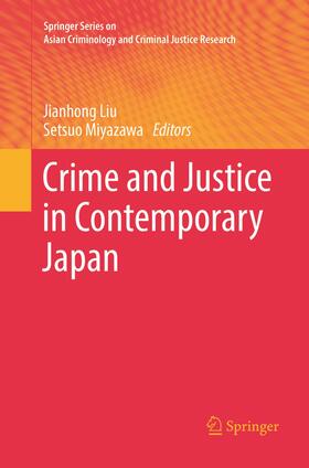 Miyazawa / Liu |  Crime and Justice in Contemporary Japan | Buch |  Sack Fachmedien