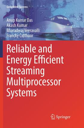 Das / Catthoor / Kumar |  Reliable and Energy Efficient Streaming Multiprocessor Systems | Buch |  Sack Fachmedien