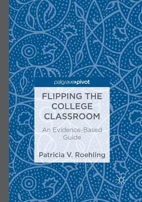 Roehling |  Flipping the College Classroom | Buch |  Sack Fachmedien