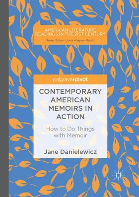 Danielewicz |  Contemporary American Memoirs in Action | Buch |  Sack Fachmedien