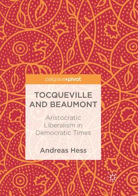 Hess |  Tocqueville and Beaumont | Buch |  Sack Fachmedien