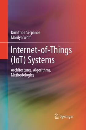 Wolf / Serpanos |  Internet-of-Things (IoT) Systems | Buch |  Sack Fachmedien