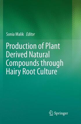 Malik |  Production of Plant Derived Natural Compounds through Hairy Root Culture | Buch |  Sack Fachmedien