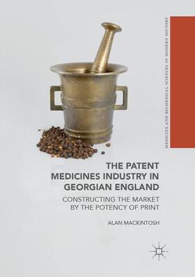 Mackintosh |  The Patent Medicines Industry in Georgian England | Buch |  Sack Fachmedien