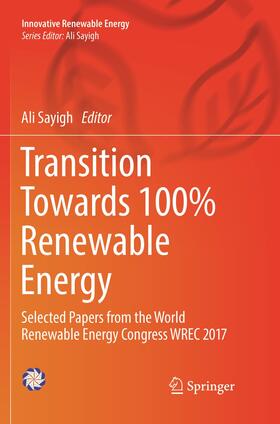 Sayigh |  Transition Towards 100% Renewable Energy | Buch |  Sack Fachmedien