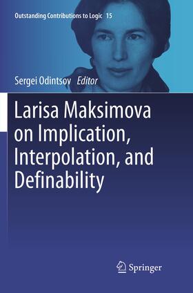 Odintsov |  Larisa Maksimova on Implication, Interpolation, and Definability | Buch |  Sack Fachmedien