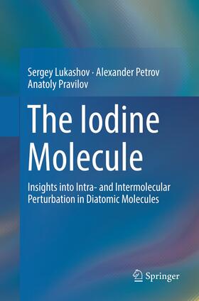 Lukashov / Pravilov / Petrov |  The Iodine Molecule | Buch |  Sack Fachmedien