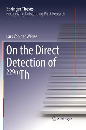 Von der Wense |  On the Direct Detection of 229m Th | Buch |  Sack Fachmedien