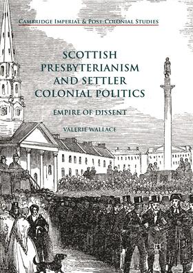 Wallace |  Scottish Presbyterianism and Settler Colonial Politics | Buch |  Sack Fachmedien