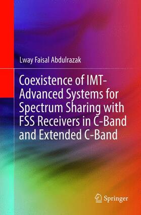 Abdulrazak |  Coexistence of IMT-Advanced Systems for Spectrum Sharing with FSS Receivers in C-Band and Extended C-Band | Buch |  Sack Fachmedien