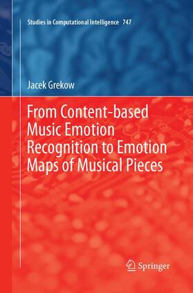 Grekow |  From Content-based Music Emotion Recognition to Emotion Maps of Musical Pieces | Buch |  Sack Fachmedien