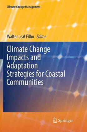 Leal Filho |  Climate Change Impacts and Adaptation Strategies for Coastal Communities | Buch |  Sack Fachmedien
