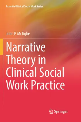 McTighe |  Narrative Theory in Clinical Social Work Practice | Buch |  Sack Fachmedien