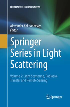 Kokhanovsky |  Springer Series in Light Scattering | Buch |  Sack Fachmedien