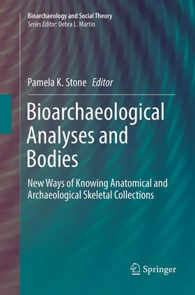 Stone |  Bioarchaeological Analyses and Bodies | Buch |  Sack Fachmedien