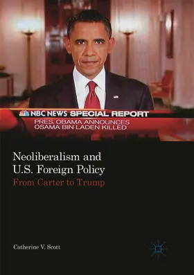 Scott |  Neoliberalism and U.S. Foreign Policy | Buch |  Sack Fachmedien