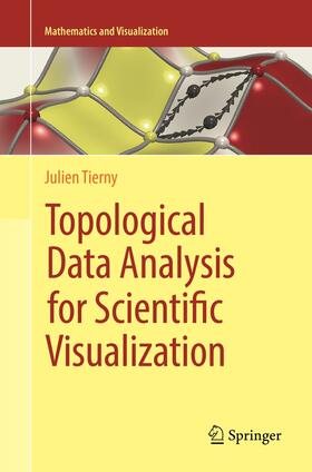 Tierny |  Topological Data Analysis for Scientific Visualization | Buch |  Sack Fachmedien
