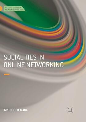 Ivana |  Social Ties in Online Networking | Buch |  Sack Fachmedien