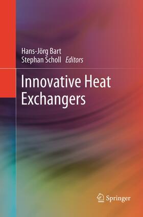 Scholl / Bart |  Innovative Heat Exchangers | Buch |  Sack Fachmedien