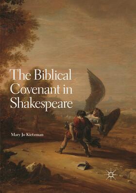 Kietzman |  The Biblical Covenant in Shakespeare | Buch |  Sack Fachmedien