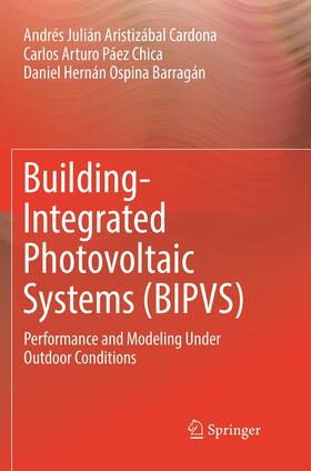 Aristizábal Cardona / Ospina Barragán / Páez Chica |  Building-Integrated Photovoltaic Systems (BIPVS) | Buch |  Sack Fachmedien