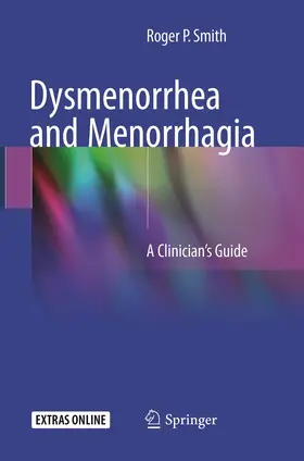 Smith |  Dysmenorrhea and Menorrhagia | Buch |  Sack Fachmedien