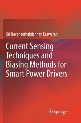 Easwaran |  Current Sensing Techniques and Biasing Methods for Smart Power Drivers | Buch |  Sack Fachmedien