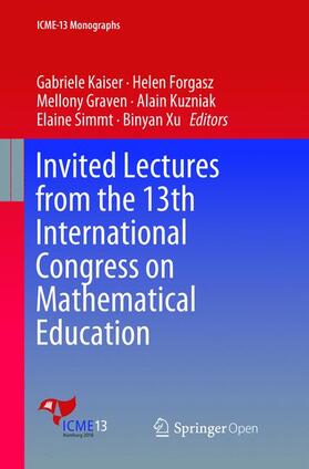 Kaiser / Forgasz / Xu |  Invited Lectures from the 13th International Congress on Mathematical Education | Buch |  Sack Fachmedien