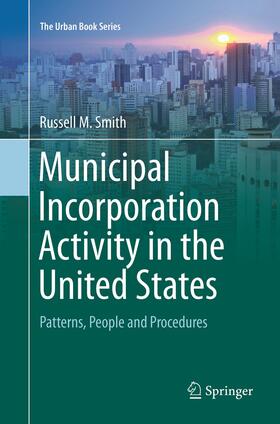 Smith |  Municipal Incorporation Activity in the United States | Buch |  Sack Fachmedien