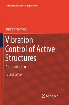 Preumont |  Vibration Control of Active Structures | Buch |  Sack Fachmedien