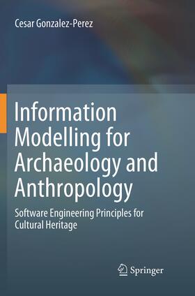 Gonzalez-Perez |  Information Modelling for Archaeology and Anthropology | Buch |  Sack Fachmedien