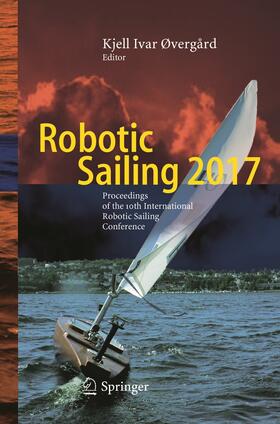 Øvergård |  Robotic Sailing 2017 | Buch |  Sack Fachmedien