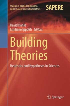 Ippoliti / Danks |  Building Theories | Buch |  Sack Fachmedien
