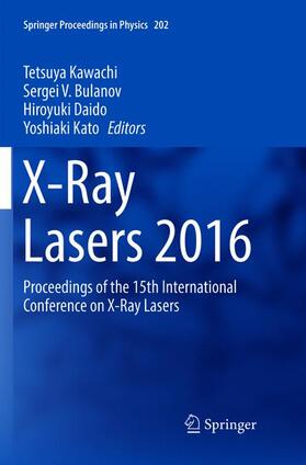 Kawachi / Kato / Bulanov |  X-Ray Lasers 2016 | Buch |  Sack Fachmedien