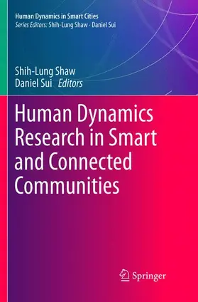 Sui / Shaw |  Human Dynamics Research in Smart and Connected Communities | Buch |  Sack Fachmedien