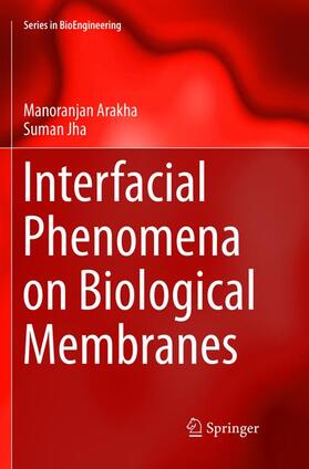 Jha / Arakha |  Interfacial Phenomena on Biological Membranes | Buch |  Sack Fachmedien